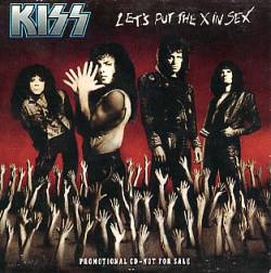 Kiss : Let's Put the 'X' in Sex